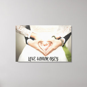 LOVE HONOR OBEY WEDDING PHOTO STRETCHED CANVAS PRINT
