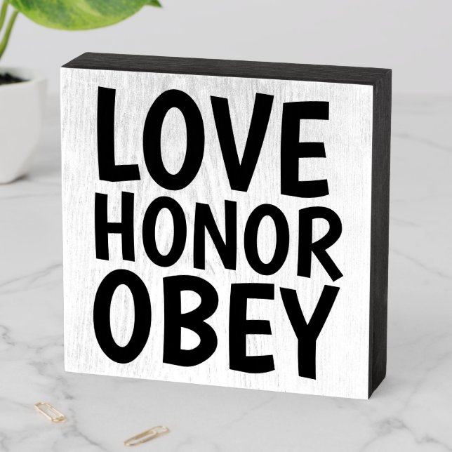 LOVE HONOR OBEY WEDDING ROMANTIC GIFT RUSTIC SIGN (In Situ Horizontal)