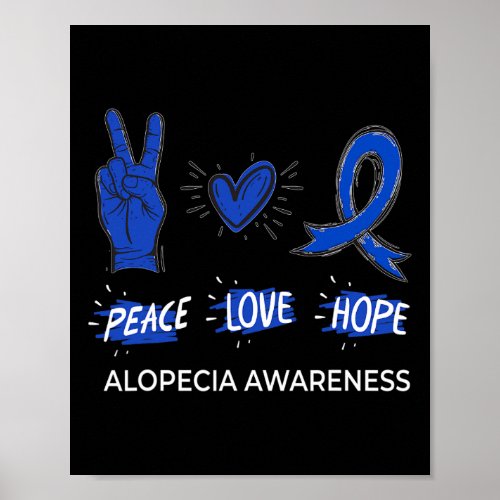 Love Hope Alopecia Awareness Areata Ribbon Support Poster