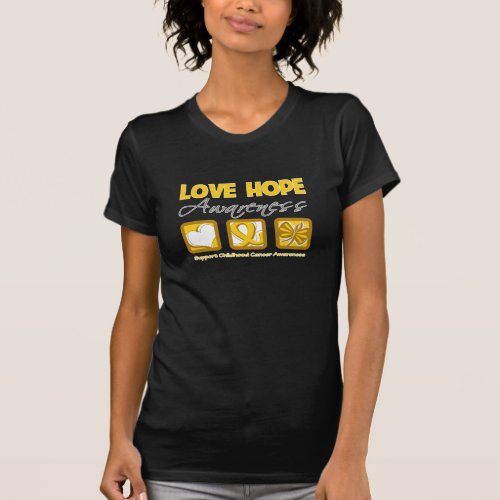 Love Hope Awareness Childhood Cancer T_Shirt