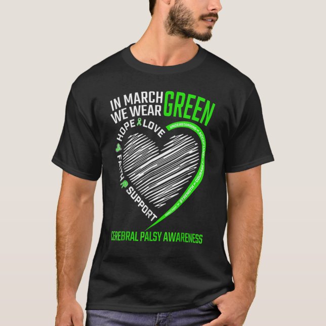 Love Hope Awareness We Wear Green Cerebral Palsy A T-Shirt (Front)