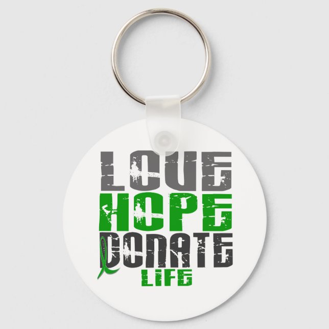 LOVE HOPE DONATE LIFE T-Shirts, Gifts, & Apparel Keychain (Front)