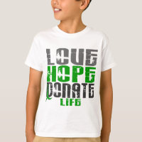 LOVE HOPE DONATE LIFE T-Shirts, Gifts, & Apparel