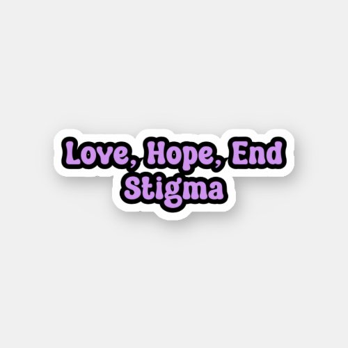 Love Hope End Stigma Purple Epilepsy Awareness Sticker