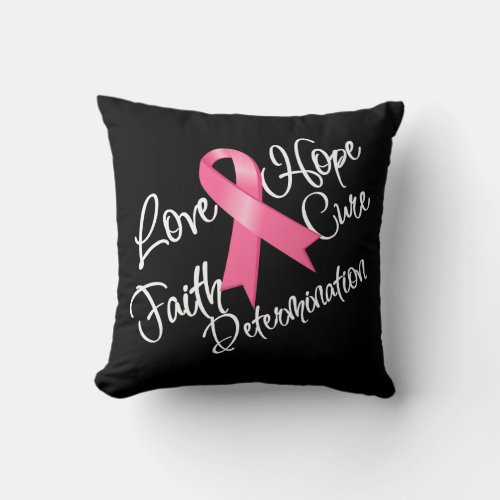 Love Hope Faith Cure Breast Cancer Throw Pillow