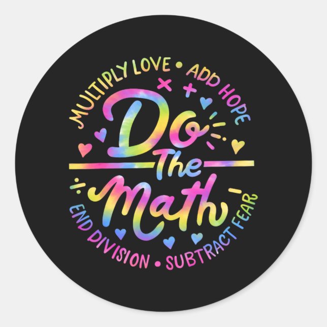 Love Hope Fear Do The Math Test Day Staar Testing  Classic Round Sticker (Front)