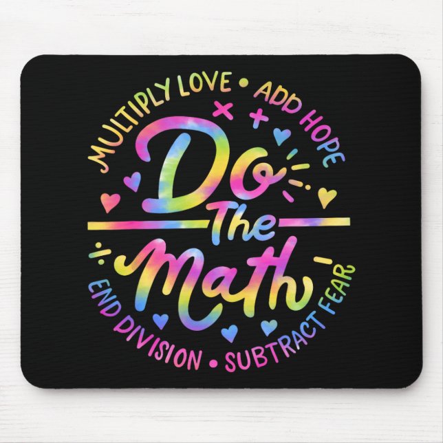 Love Hope Fear Do The Math Test Day Staar Testing  Mouse Pad (Front)