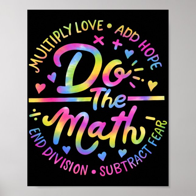 Love Hope Fear Do The Math Test Day Staar Testing  Poster (Front)