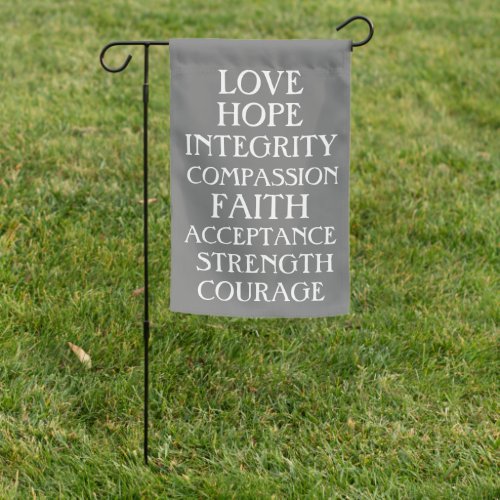 Love Hope Integrity Inspirational Positive Garden Flag