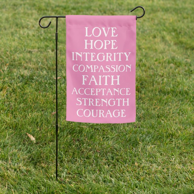 Love, Hope, Integrity Inspirational Positive Garden Flag (In SItu)