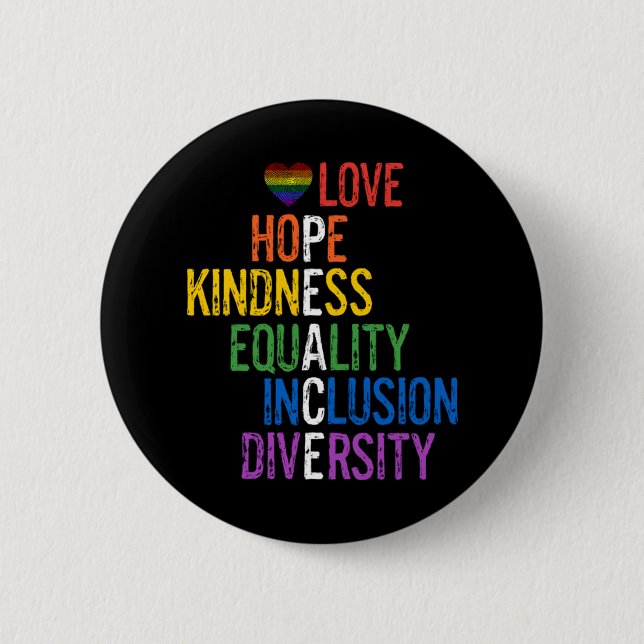 Love Hope Kindness Equality Inclusion Diversity Pe Button (Front)