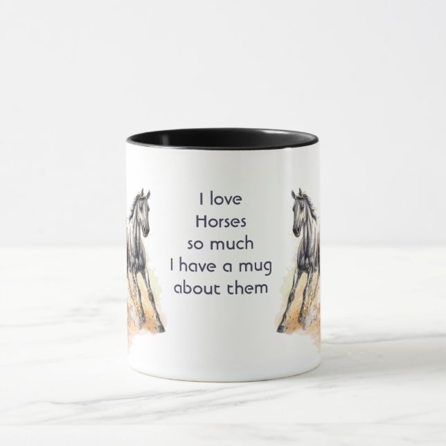 Love Horses So Much Fun Quote Saying  Mug (Center)