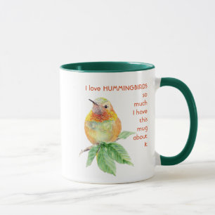 Love HUMMINGBIRDS so so much I Fun Quote  Mug