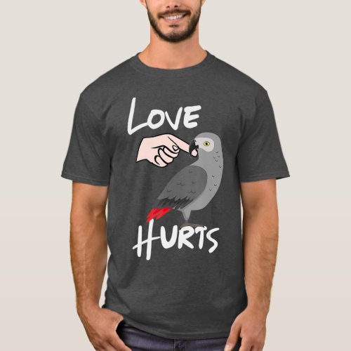 Love Hurts African Gray Parrot Biting T_Shirt