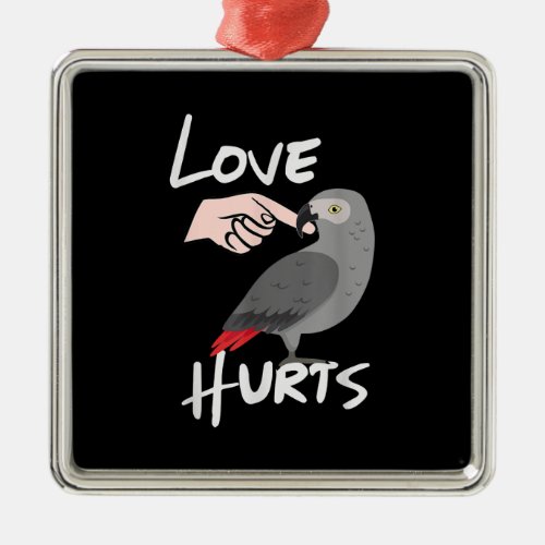Love Hurts African Grey Parrot   Valentines Day Metal Ornament