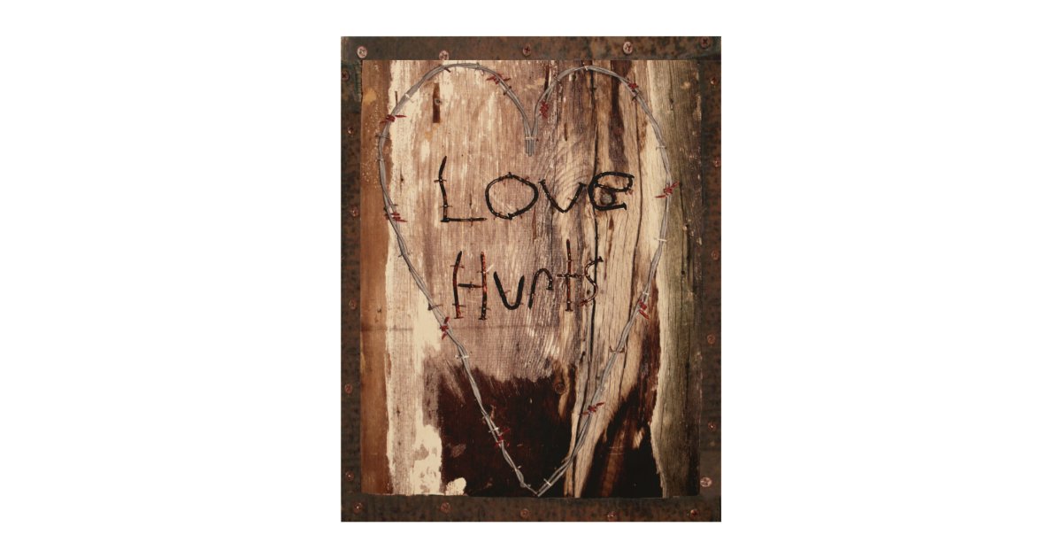 Love Hurts Barbed Wire Rusty Nail Barn Wood Wall Art Zazzle Com