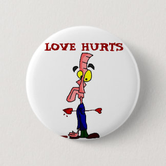 Love Hurts Button