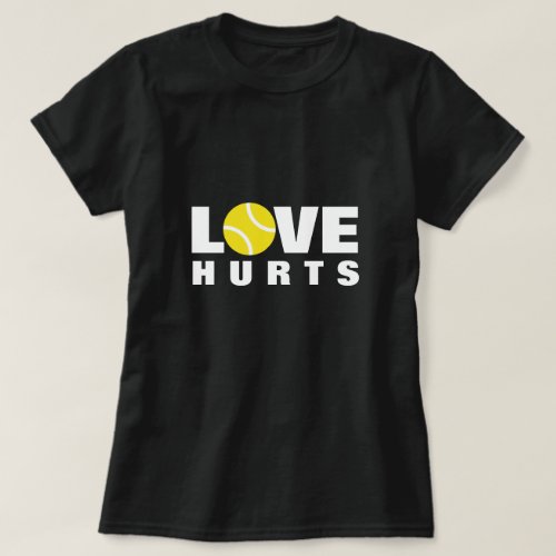 Love hurts cute tennis sport t_shirt for women