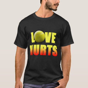 Love Hurts, Funny Tennis T-Shirt