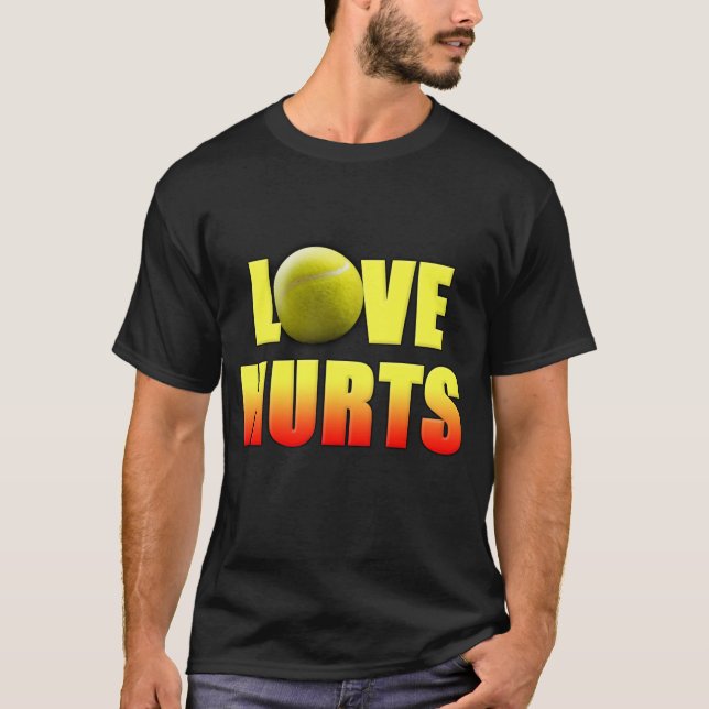 Love Hurts, Funny Tennis T-Shirt (Front)