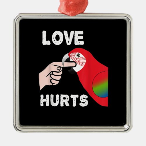 Love Hurts Greening Macaw Parrot Biting Finger Metal Ornament