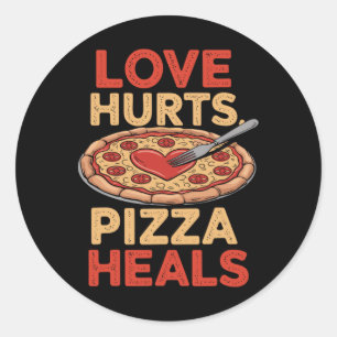 Love Hurts Pizza Heals Funny Food Lover Valentine' Classic Round Sticker