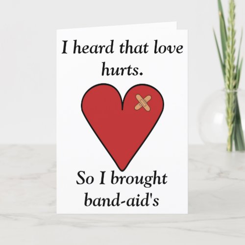Love Hurts  Valentines Day Card
