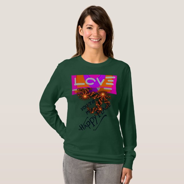 Love I miss You My Love Have a Nice Day T-Shirt (Front Full)