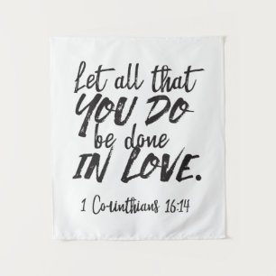 Love in Action - 1 Corinthians 16:14 Inspirational Tapestry