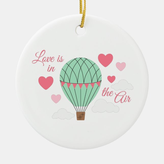 Love In Air Ceramic Ornament (Front)