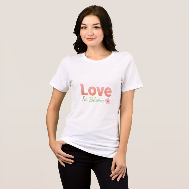 Love  In Bloom Tri-Blend Shirt (Front Full)