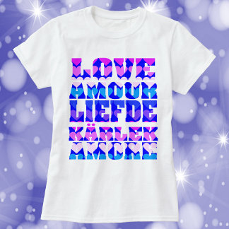 Love in Many Languages Pink Purple Blue T-Shirt
