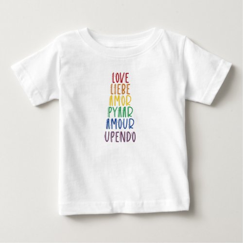 Love in Many Languages Rainbow Pride Baby T_Shirt