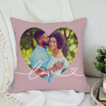 Love in Script Rose Pink Custom Heart Shaped Photo Throw Pillow<br><div class="desc">Modern and stylish custom throw pillow design features a favorite photo in a big heart shape with a minimal white "Love" typography overlay design that includes flourish and heart details. The dusty rose pink background color can be modified. A unique gift idea for a newlywed couple or for your loved...</div>