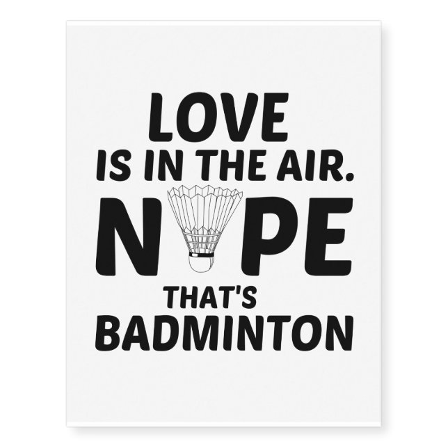 Love in the air badminton temporary tattoos (Front)