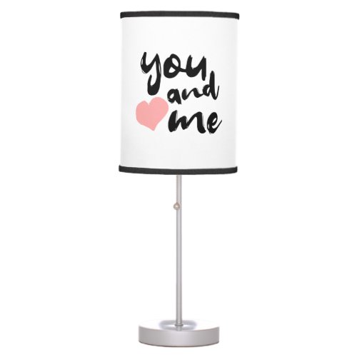 Love in Two Words You and Me Valentines Day Table Lamp