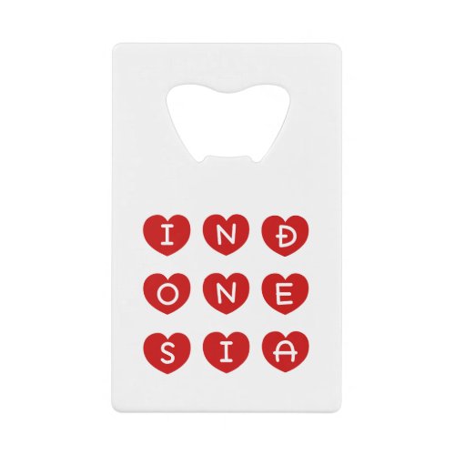 Love Indonesia  Credit Card Bottle Opener