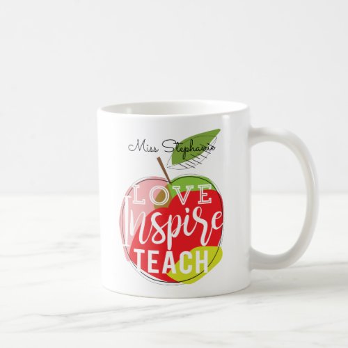Love Inspire Teach   Teachers Coffee Mug