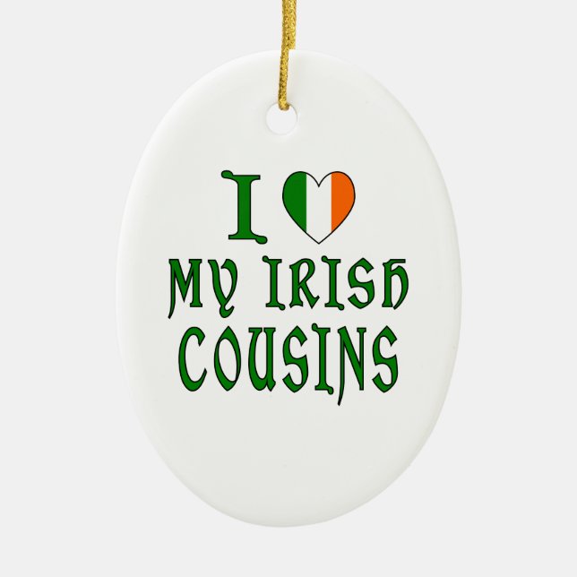 Love irish Cousins Ceramic Ornament (Front)
