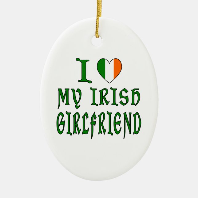 Love Irish Girlfriend Ceramic Ornament (Front)