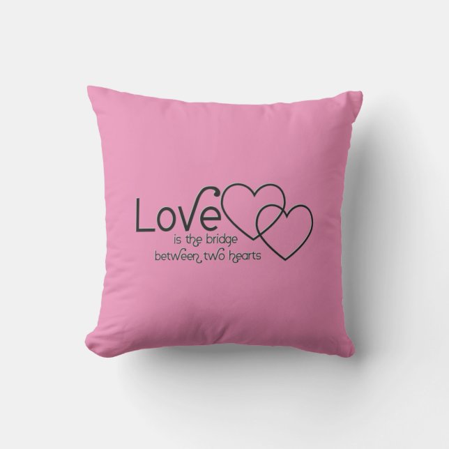 Love is a Bridge Throw Pillow (Front)
