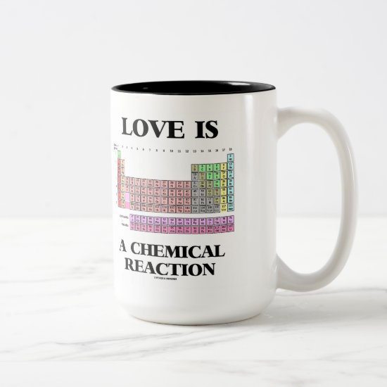 Love Is A Chemical Reaction (Periodic Table) Two-Tone Coffee Mug