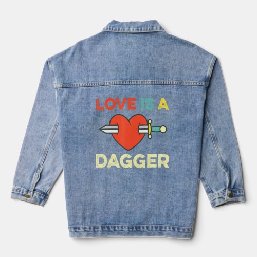 Love Is A Dagger Quote Meme 1  Denim Jacket