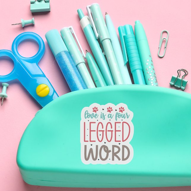 Love is a Four-legged Word Contour Custom Cut Sticker (The perfect sticker for dog or cat lovers!)