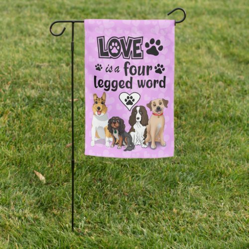 Love is a four legged word   garden flag