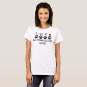 Love is a four-legged word Paw Prints V2 T-Shirt (Front Full)