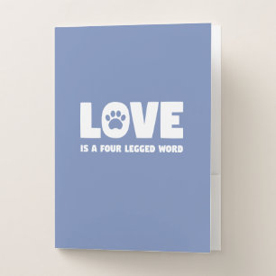 Love is a Four Legged Word Pocket Folder
