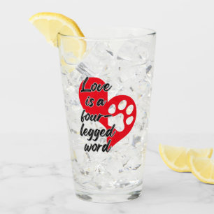 Love is a four legged word.w glass