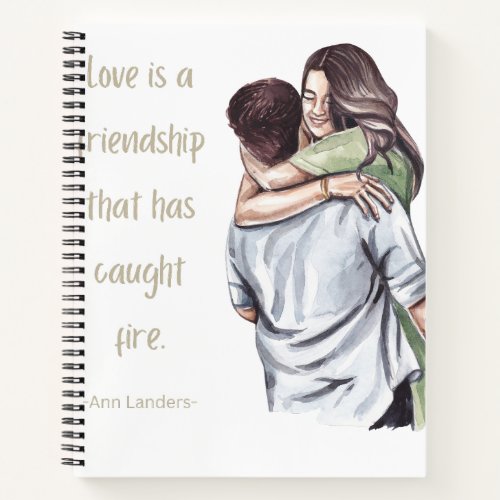 Love is a friendship notebook