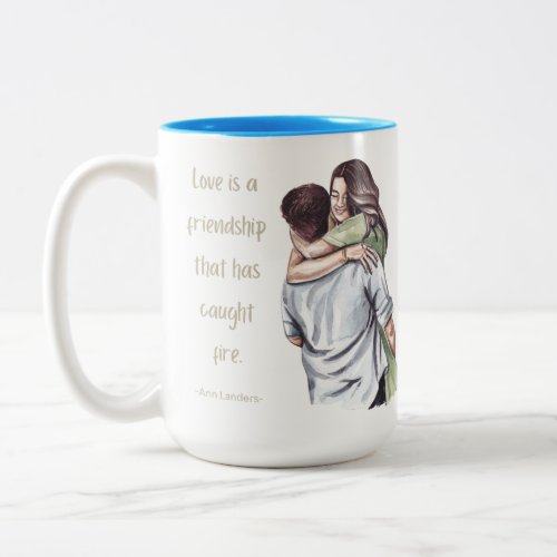 Love is a friendship Two_Tone coffee mug
